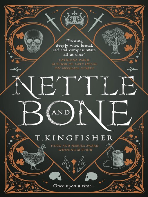 Title details for Nettle & Bone by T. Kingfisher - Available